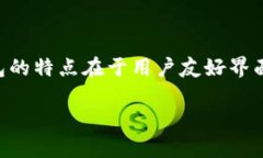 Tokenim钱包 是一家为用户提供加密货币